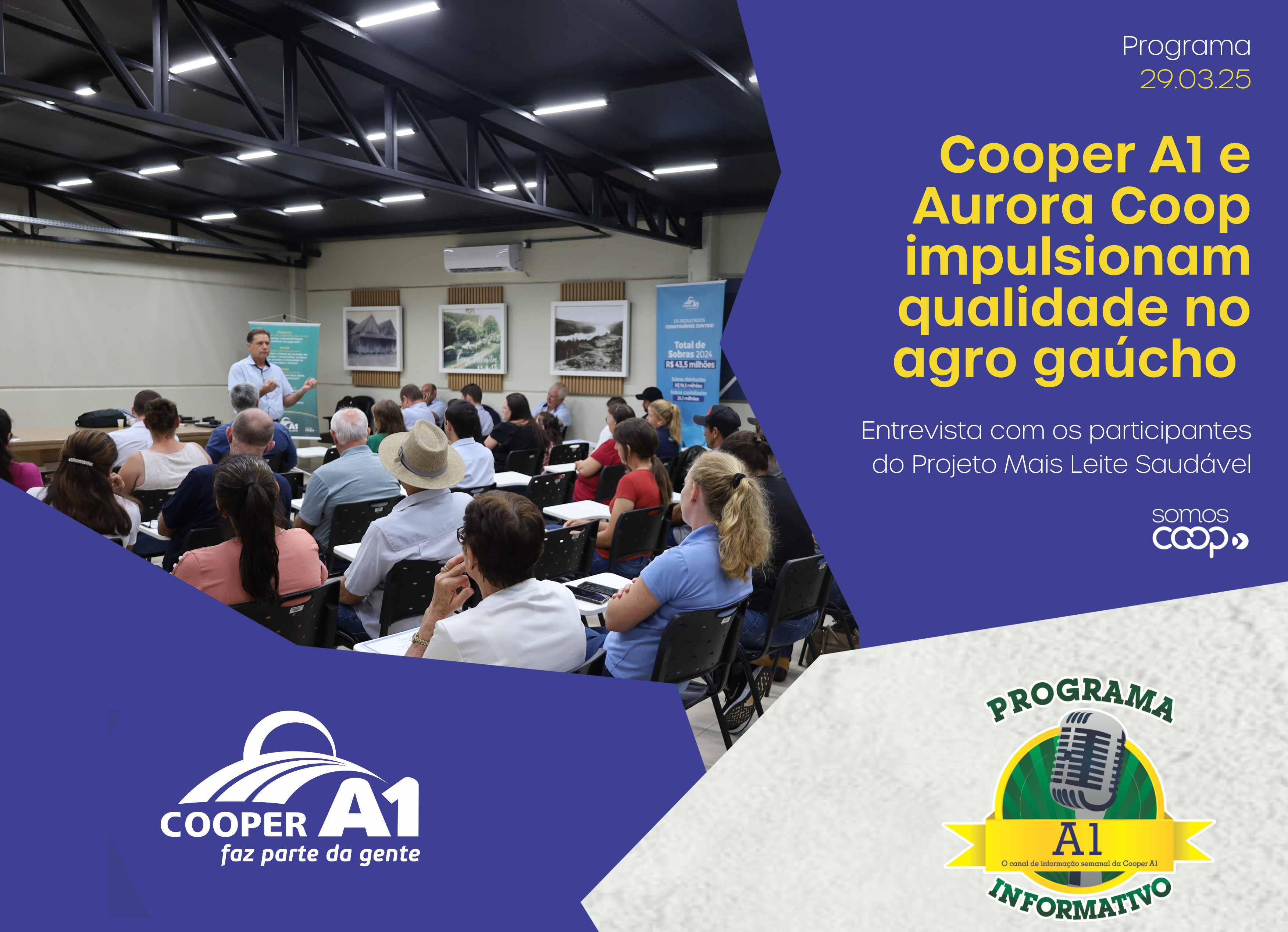 INFORMATIVO A1 29.03.25: Cooper A1 e Aurora Coop impulsionam qualidade no agro gaúcho.