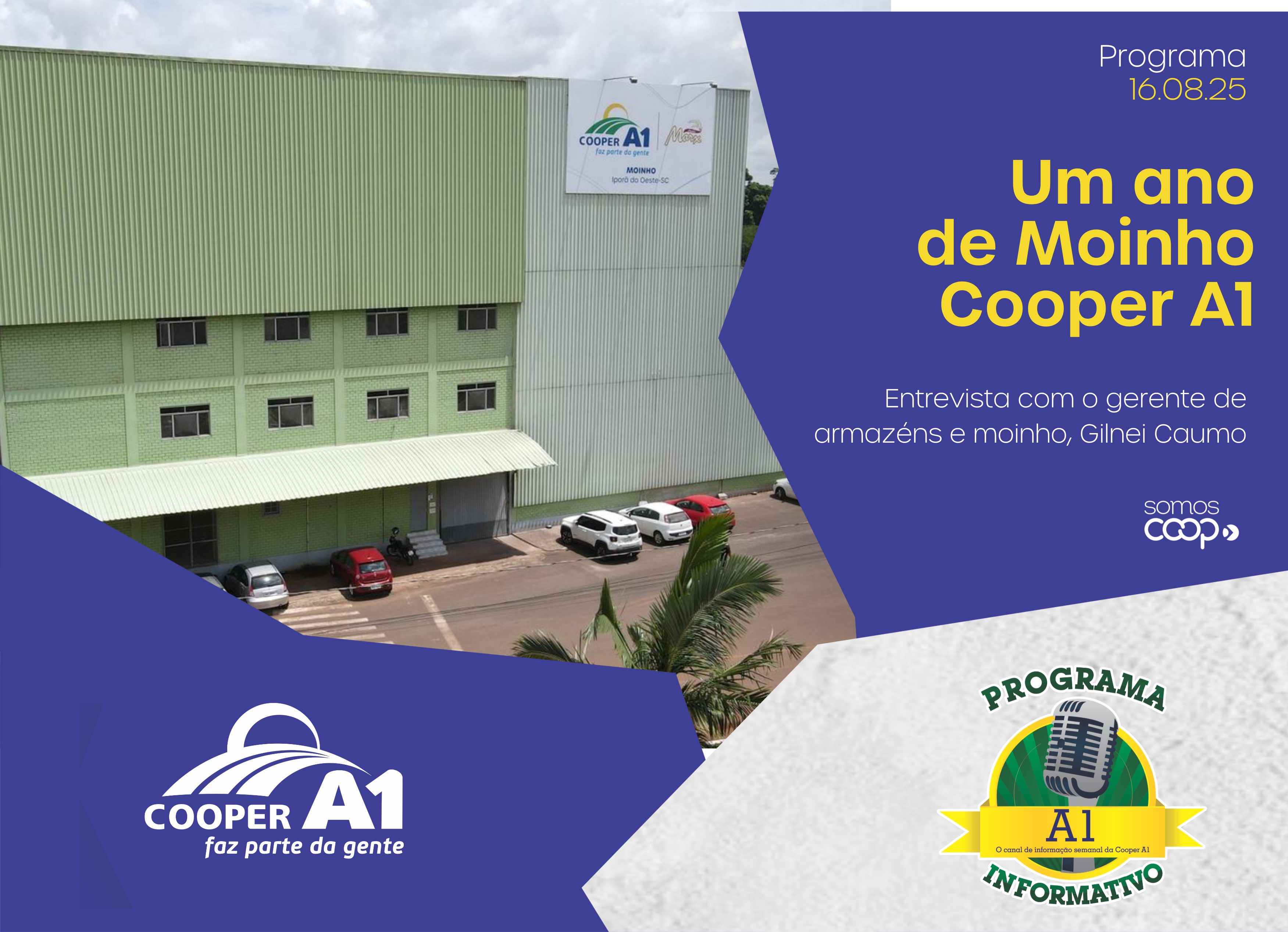 INFORMATIVO A1 16.08.25: Um ano de Moinho Cooper A1 
